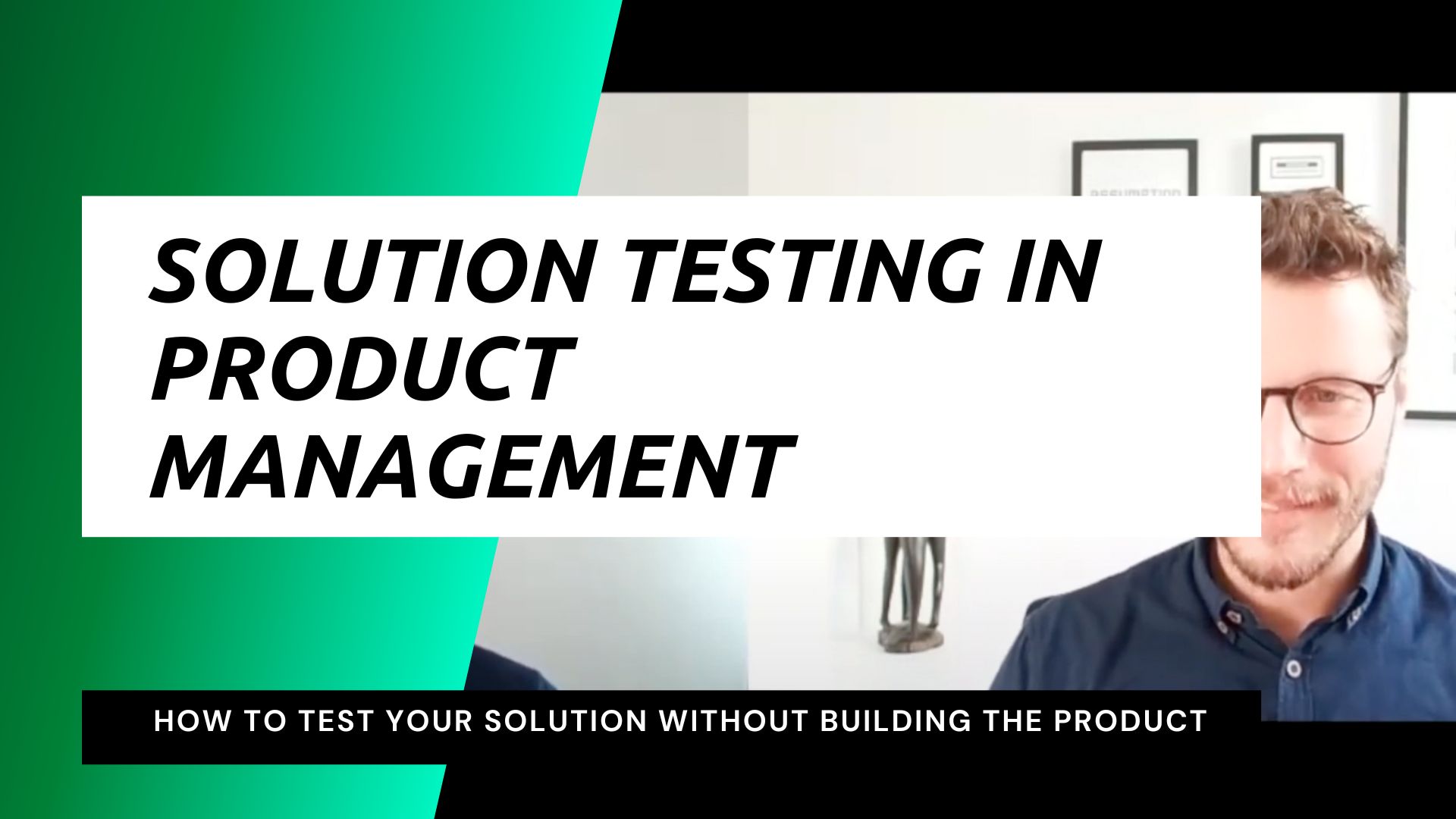 Solution testing in product management