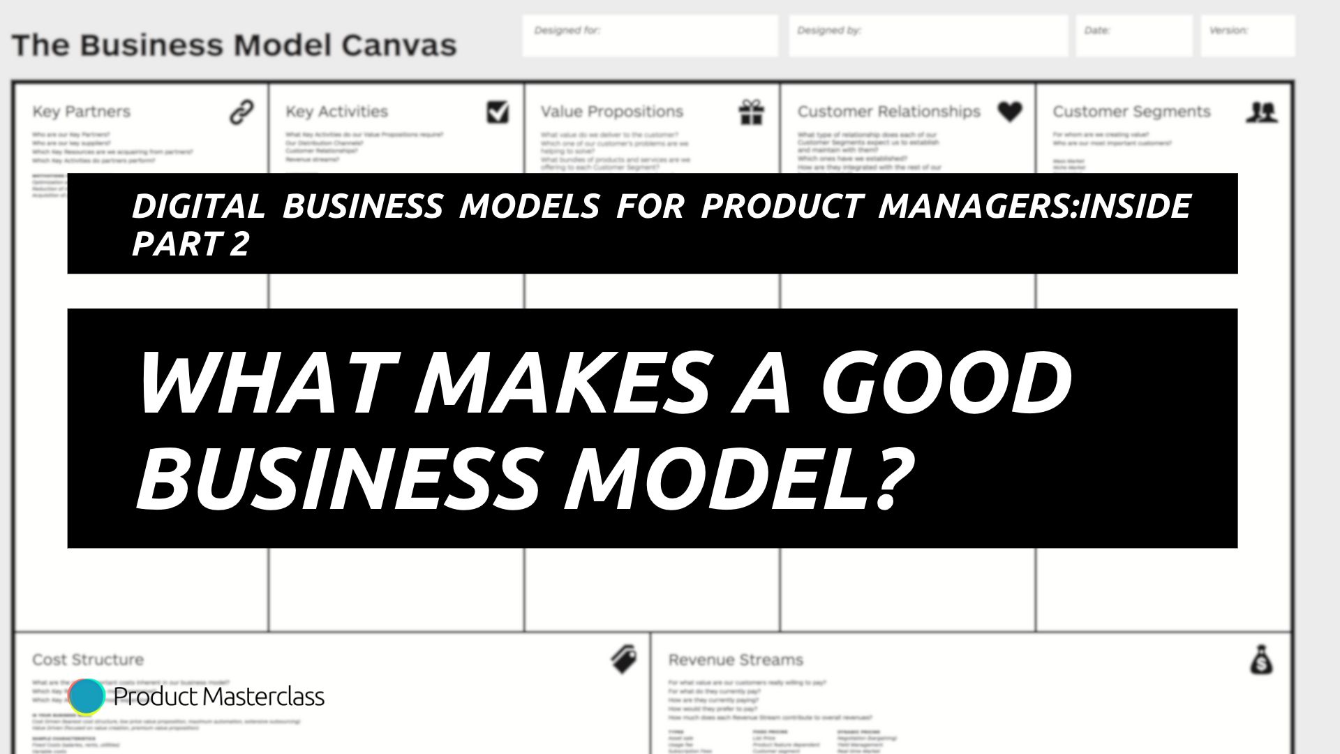 Business model: What makes a good business model?